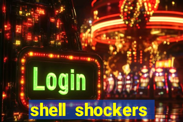 shell shockers unblocked links